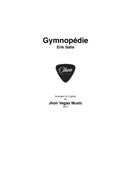 1ère Gymnopédie - 5 Guitar Version (arr. Jhon Vegas)