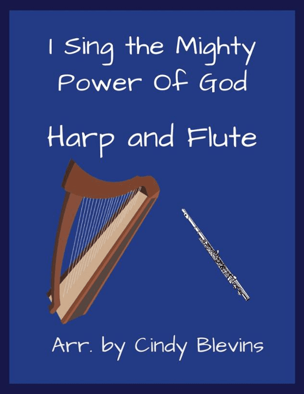 I Sing The Mighty Power of God, for Harp and Flute (arr. Cindy Blevins)