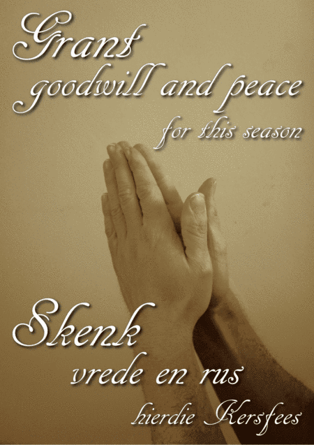 Grant goodwill and peace for this season - Skenk vrede en rus hierdie Kersfees