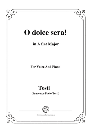 Tosti-O dolce sera! in A flat Major,for Voice and Piano (arr. MSM)
