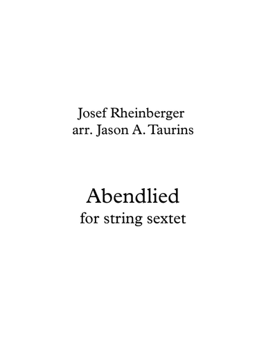 Abendlied for String Sextet (arr. Jason A. Taurins)