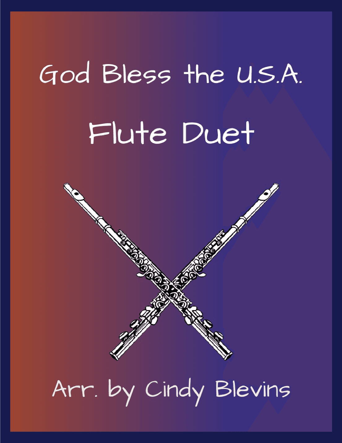 God Bless The U.S.A. (arr. Cindy Blevins)