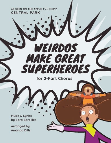 Weirdos Make Great Superheroes (arr. Amanda Dills)