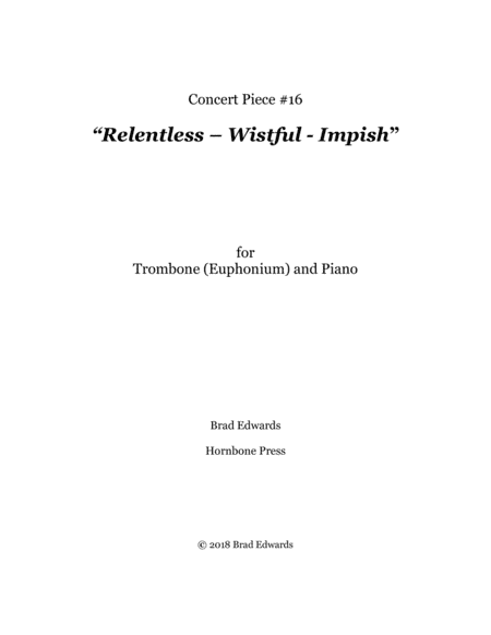 Concert Piece #16 Relentless – Wistful – Impish