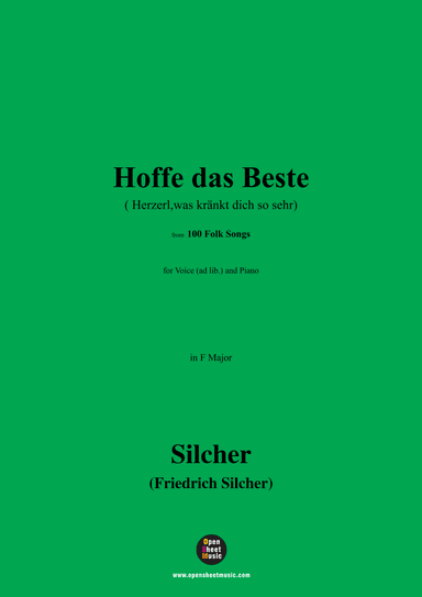Silcher-Hoffe das Beste,for Voice(ad lib.) and Piano (arr. OSM Press)