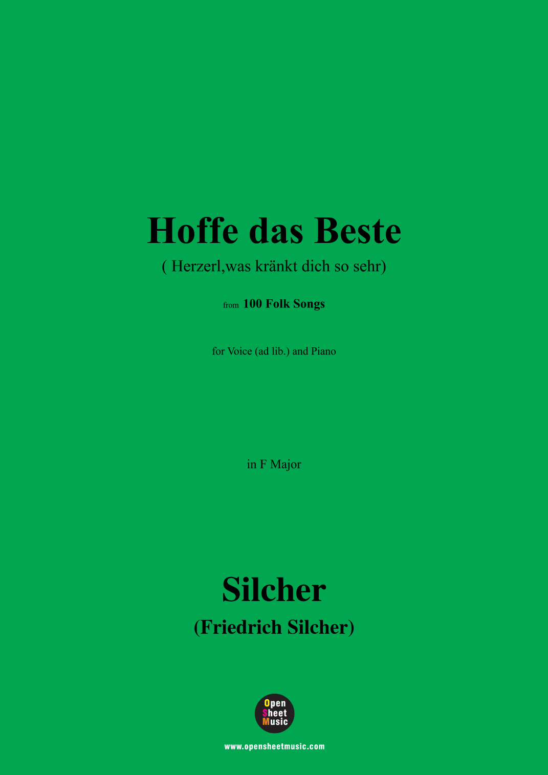Silcher-Hoffe das Beste,for Voice(ad lib.) and Piano (arr. OSM Press)