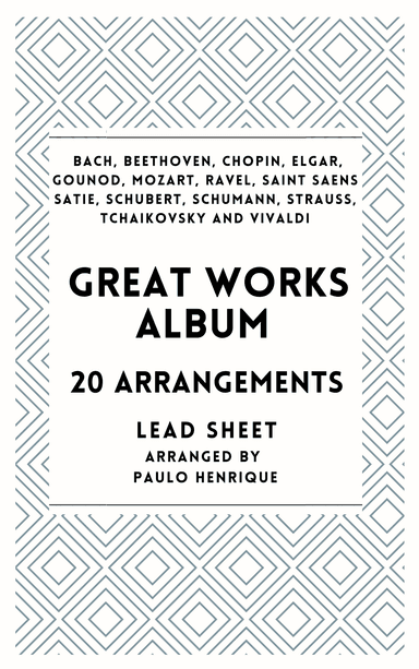 Great Works Album- 20 Arrangements (arr. Paulo Henrique)
