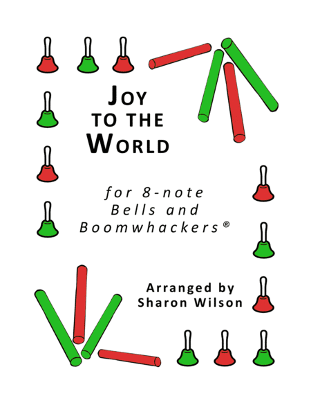Joy to the World for 8-note Bells and Boomwhackers® (with Black and White Notes) (arr. Sharon Wilson)
