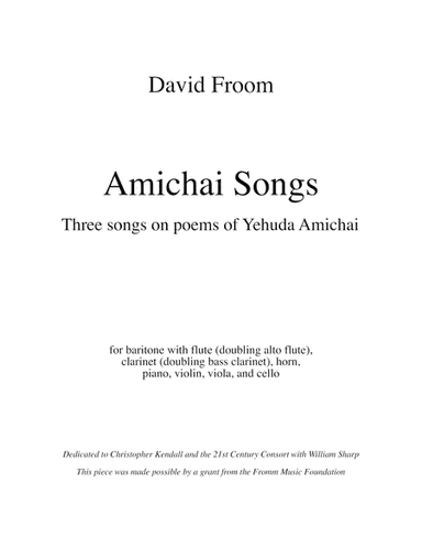 [Froom] Amichai Songs (Baritone and Mixed Ensemble)