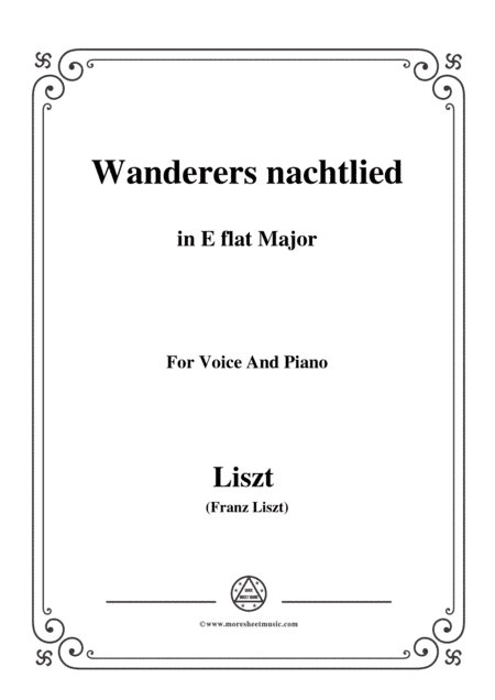 Liszt-Wanderers nachtlied in E flat Major,for Voice and Piano (arr. MSM)