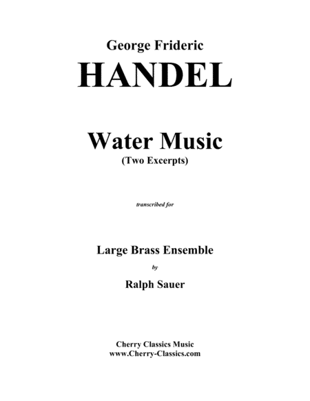 Water Music (2 excerpts) for Brass Ensemble (arr. Sauer, Ralph)