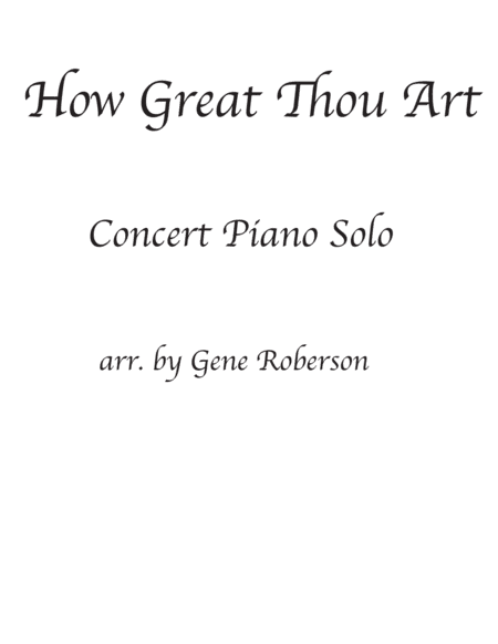 How Great Thou Art Concert Piano Solo (arr. Gene Roberson)