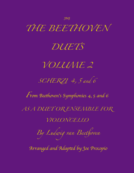 THE BEETHOVEN DUETS FOR CELLO VOLUME 2 SCHERZI 4, 5 and 6 (arr. Joe Procopio)