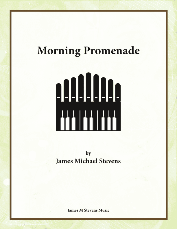 Morning Promenade - One Manual Organ Solo