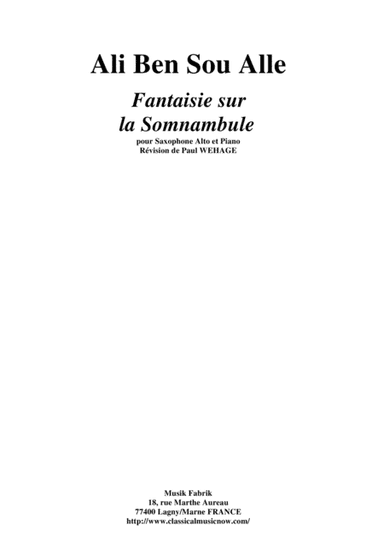 Ali Ben Sou Alle: Fantaisie sur la Somnambule de Bellini for alto saxophone and piano (arr. Paul Wehage)