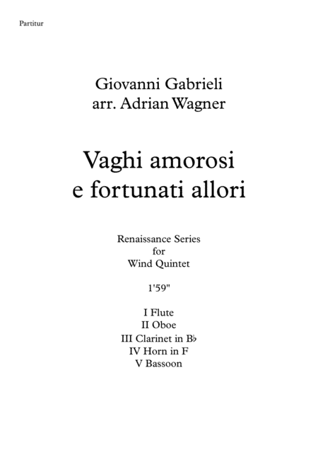 Vagi amorosi e fortunati allori (Giovanni Gabrieli) Wind Quintet arr. Adrian Wagner (arr. Adrian Wagner)