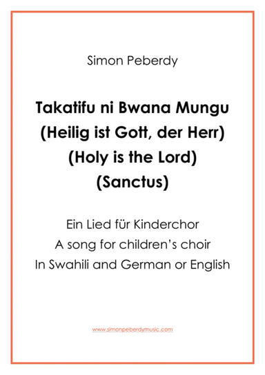 Takatifu ni Bwana Mungu, (Heilig / Sanctus for Children's Choir)