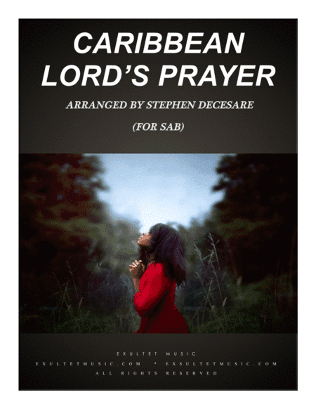 Caribbean Lord's Prayer (for SAB) (arr. Stephen DeCesare)