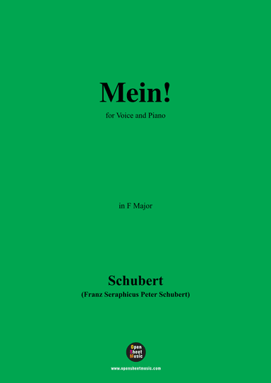 Schubert-Mein,in F Major,Op.25,No.11,for Voice and Piano (arr. MSM)