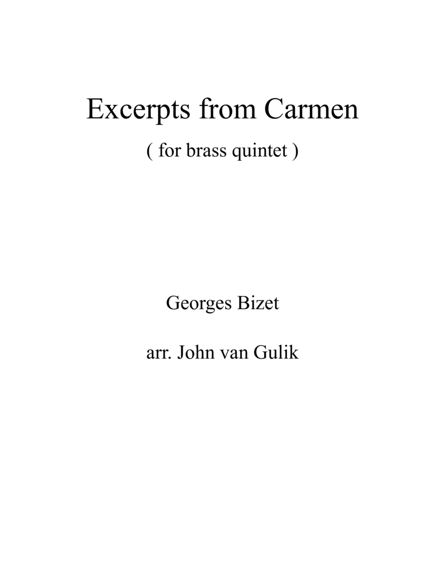 Excerpts from Carmen - for Brass Quintet (arr. John van Gulik)