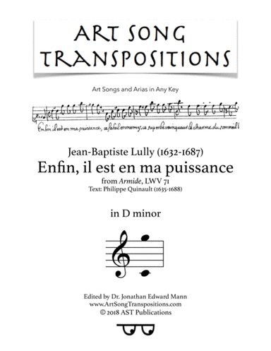 LULLY: Enfin, il est en ma puissance (transposed to D minor) (arr. ArtSongTranspositions.com)