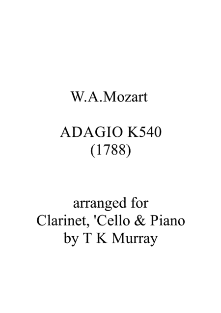 Mozart - Adagio in B minor K 540 - Clarinet, Cello & Piano (arr. Tim TK Murray)