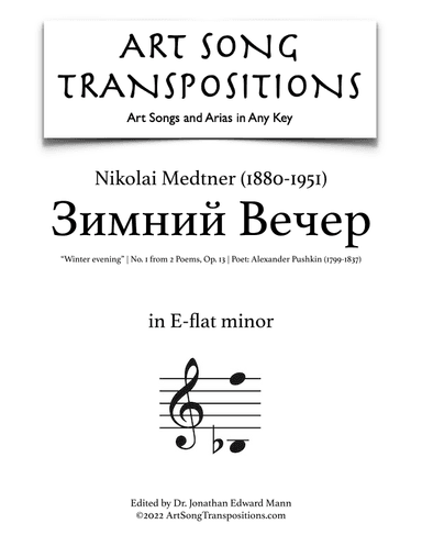 MEDTNER: Зимний Вечер, Op. 13 no. 1, "Winter evening" (transposed to E-flat minor) (arr. ArtSongTranspositions.com)