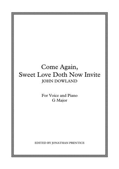 Come Again, Sweet Love Doth Now Invite (G Major) (arr. Jonathan Prentice)