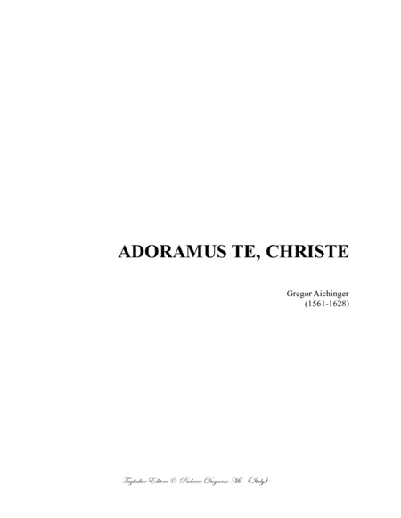 ADORAMUS TE CHRISTE - AICHINGER - For SATB Choir (arr. Renato Tagliabue)