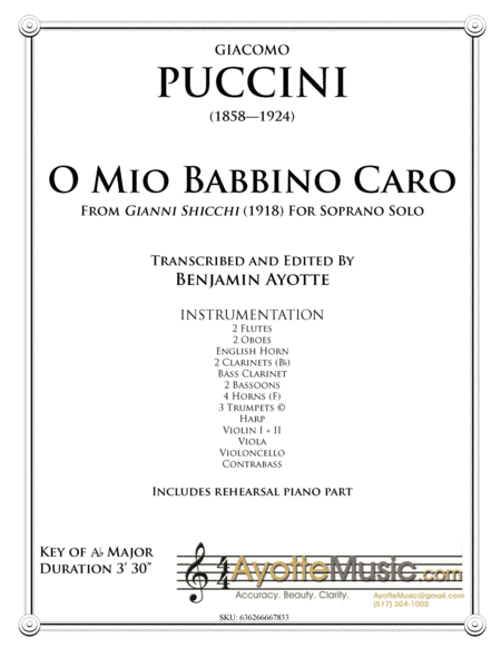 Puccini O Mio Babbino Caro, aria for Soprano. Full Score and Parts with Rehearsal Piano (arr. Ayotte Custom Musical Engravings)