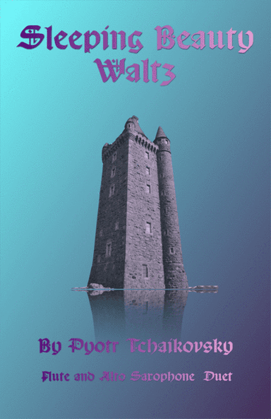 The Sleeping Beauty Waltz by Tchaikovsky, for Flute and Alto Saxophone Duet (arr. David McKeown)
