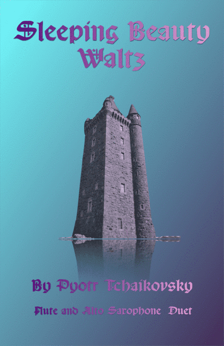 The Sleeping Beauty Waltz by Tchaikovsky, for Flute and Alto Saxophone Duet (arr. David McKeown)