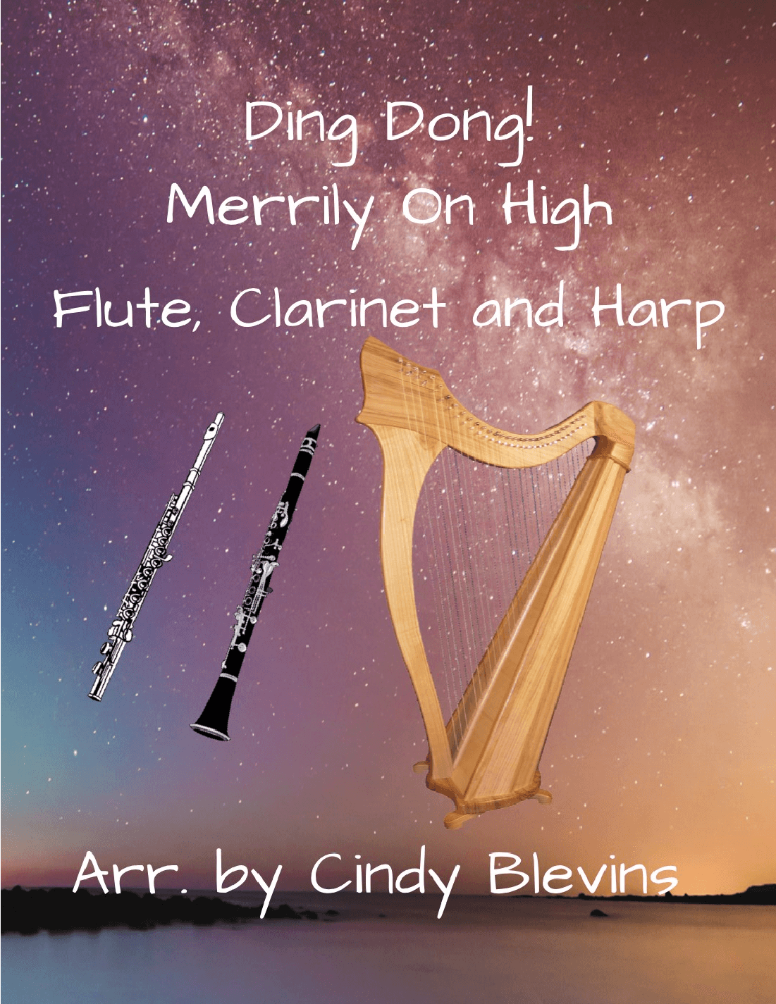 Ding Dong! Merrily On High, for Harp, Flute and Clarinet (arr. Cindy Blevins)
