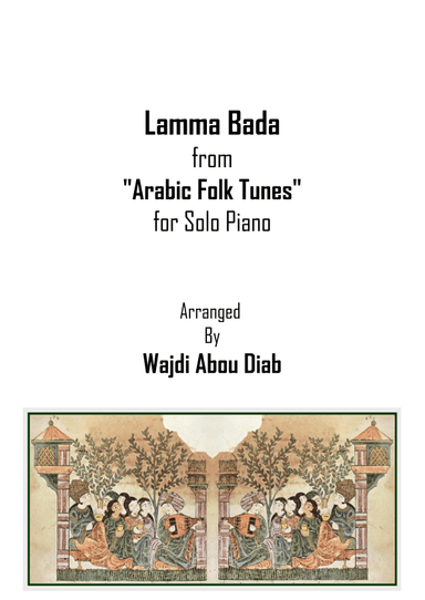 Lama Bada Yatathanna - لما بدى يتثنى (Piano Solo) (arr. Wajdi Abou Diab)
