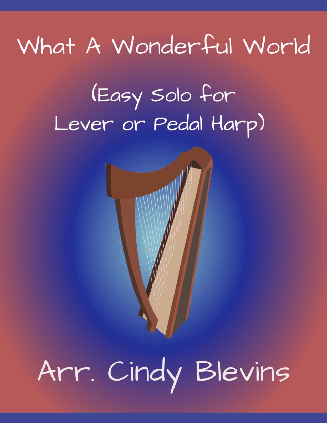 What A Wonderful World (arr. Cindy Blevins)