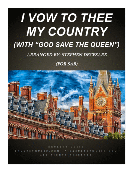 I Vow To Thee My Country (with "God Save The Queen") (for SAB) (arr. Stephen DeCesare)