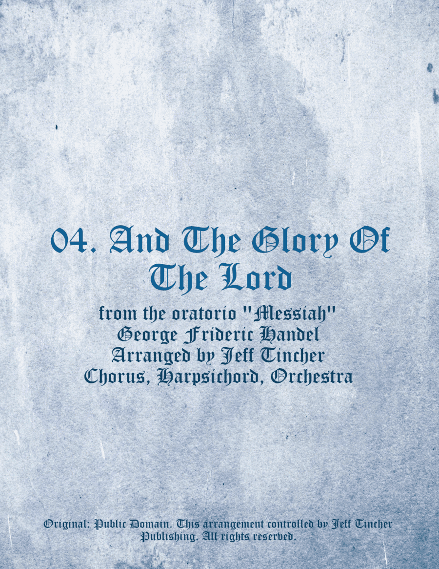 04. And The Glory Of The Lord (arr. Jeff Tincher)