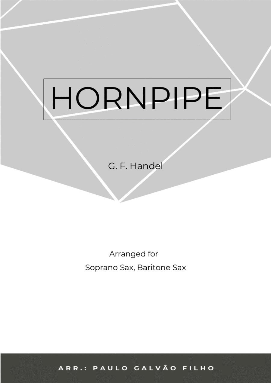HORNPIPE - HANDEL - SAX SOPRANO & BARITONE (arr. Paulo Galvão Filho)