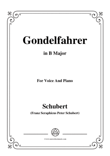 Schubert-Gondelfahrer,in B Major,for Voice&Piano (arr. MSM)