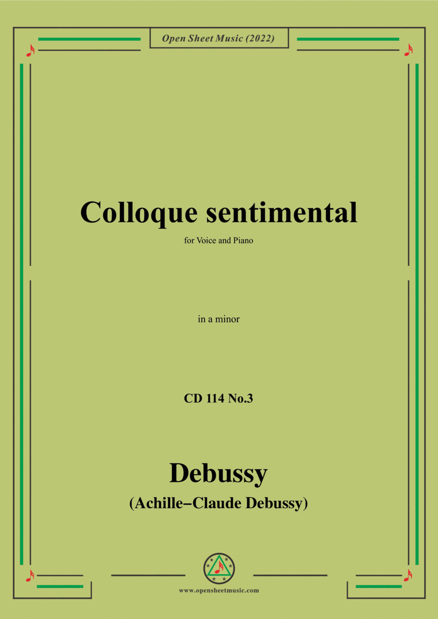 Debussy-Colloque sentimental,in a minor,CD 114 No.3;L.114 No.3,for Voice and Piano (arr. Open Cloud)