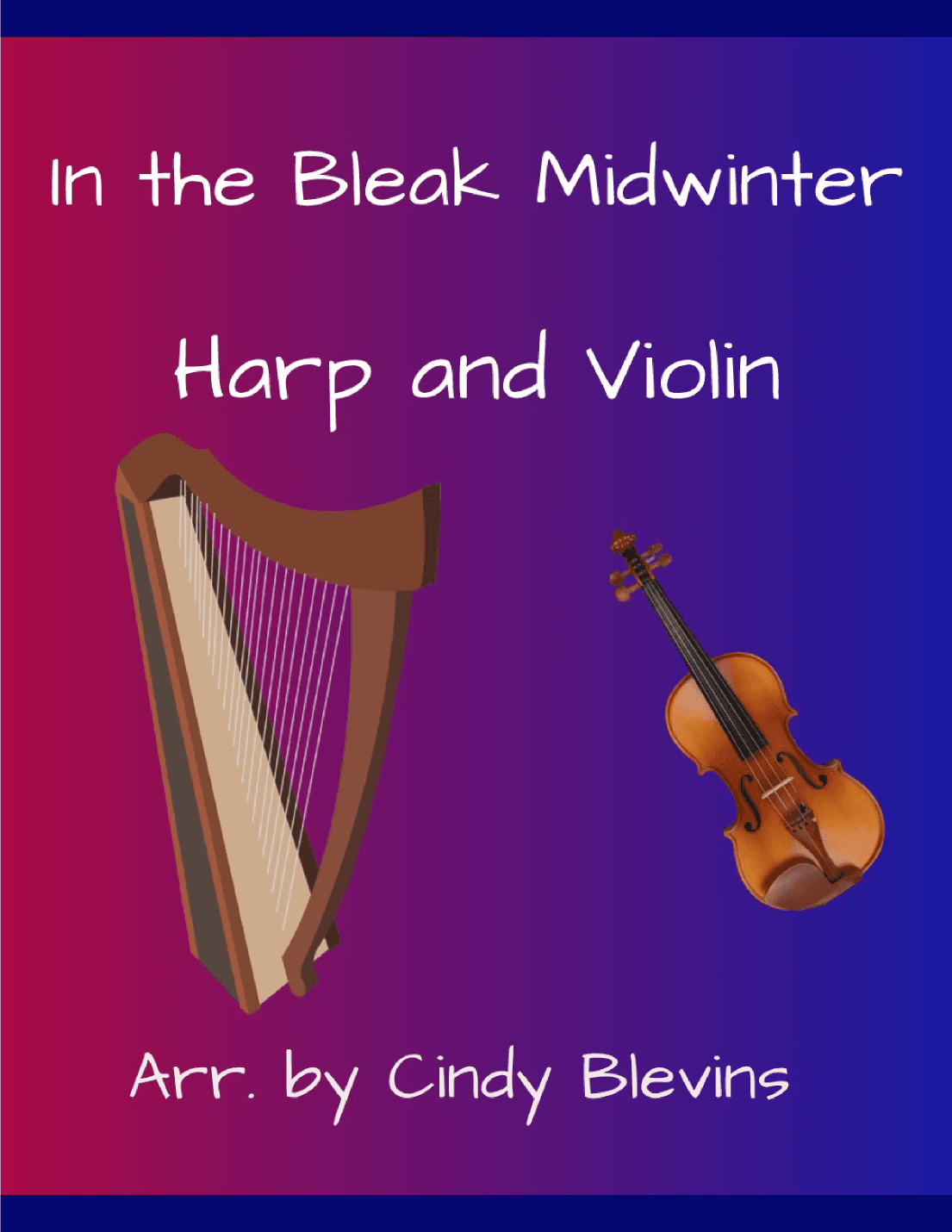 In the Bleak Midwinter, for Harp and Violin (arr. Cindy Blevins)