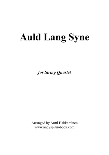 Auld Lang Syne - String Quartet (arr. Antti Hakkarainen)