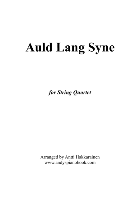 Auld Lang Syne - String Quartet (arr. Antti Hakkarainen)