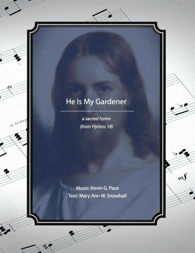 He Is My Gardener, a sacred hymn