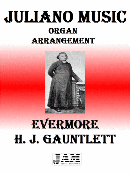 EVERMORE - H. J. GAUNTLETT (HYMN - EASY ORGAN) (arr. Juliano Music)