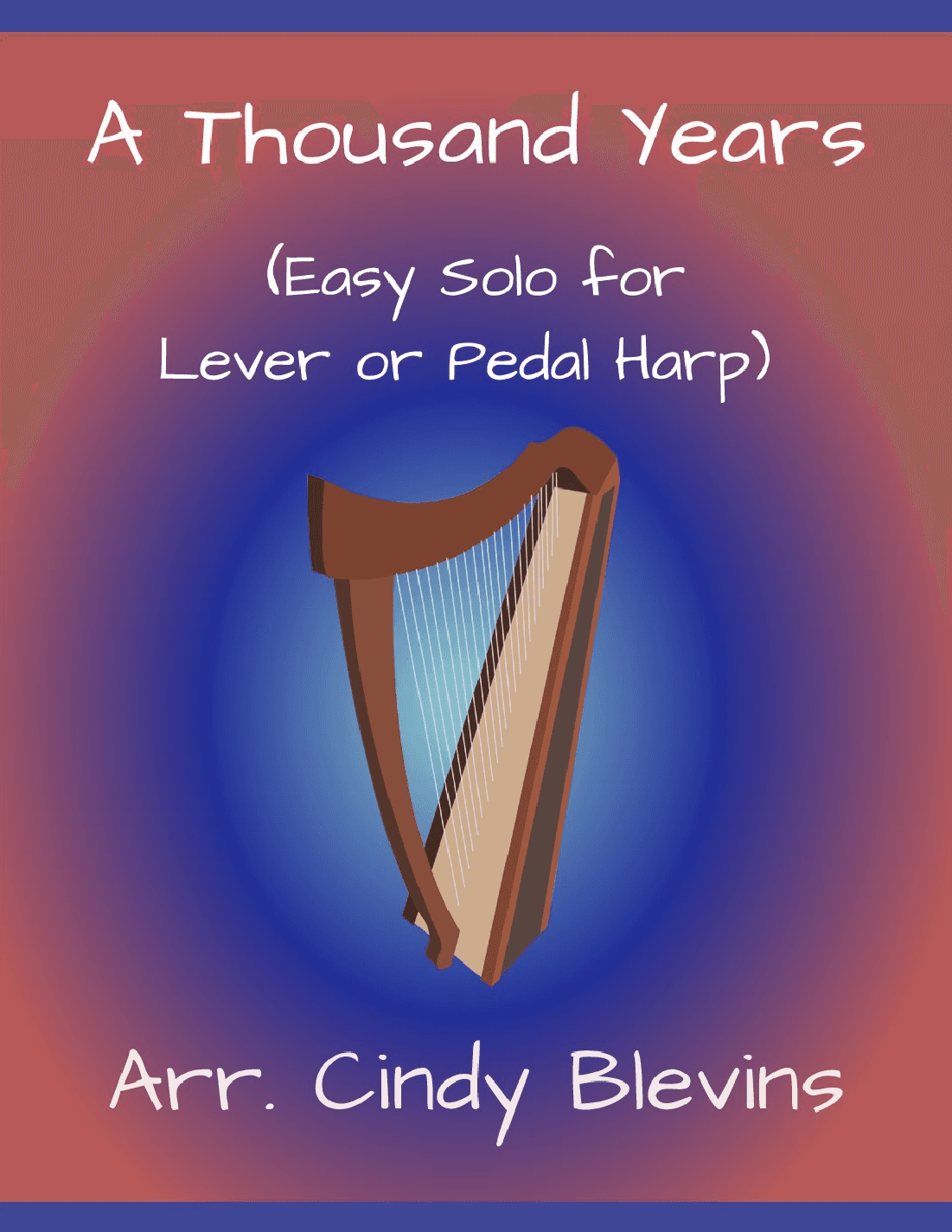 A Thousand Years (arr. Cindy Blevins)