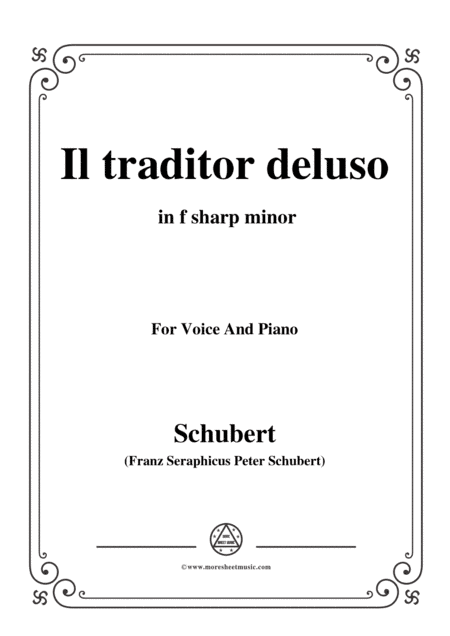 Schubert-Il traditor deluso in f sharp minor,for voice and piano (arr. MSM)