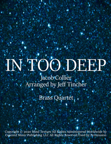 In Too Deep (arr. Jeff Tincher)