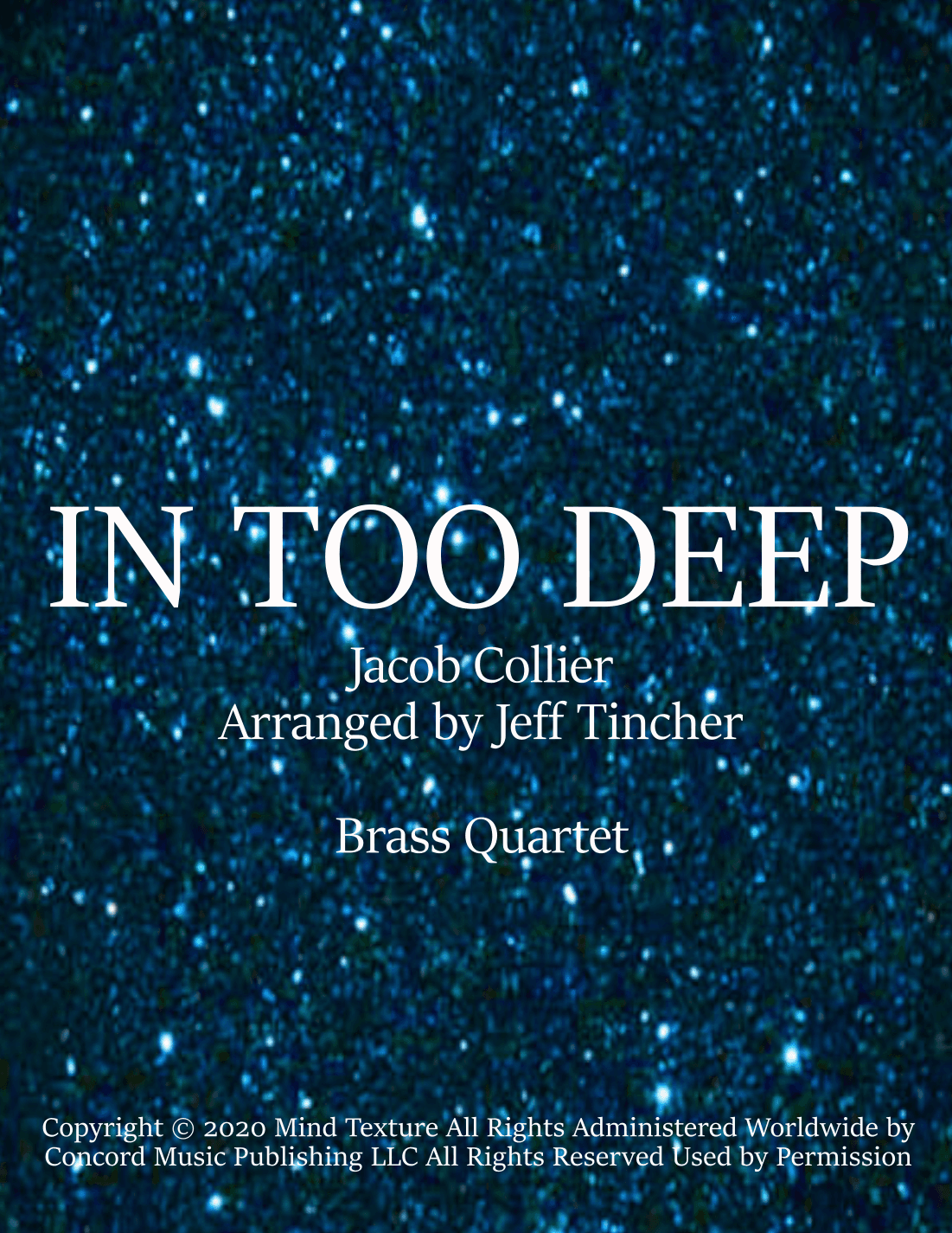 In Too Deep (arr. Jeff Tincher)