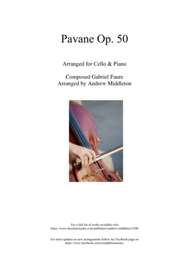 Pavane Op. 50 arranged for Cello and Piano (arr. Andrew Middleton)